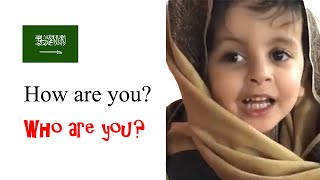 How are you Who are you  Saudi Arabian Dialect [upl. by Virginie303]