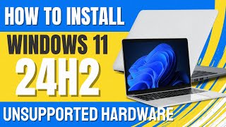 How to Install Windows 11 24H2 on Unsupported Hardware  EASY [upl. by Burrton]