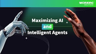 Maximizing AI and Intelligent Agents  Optimal Customer Experience with Working Solutions [upl. by Freedman]