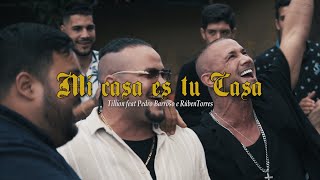 Tilhon  Mi casa es tu casa feat Pedro Barroso e Rúben Torres [upl. by Lundgren]