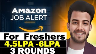 Amazon  Full time for Freshers45Lpa to 6Lpa Sr assosiate Product compliance  3 Rounds [upl. by Omura]