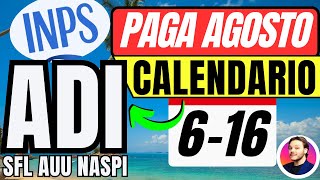 🔴INPS PAGAMENTI AGOSTO👉PRIME DATE GIÀ IN ARRIVO✅ADI SFL NASPI AUU BONUS [upl. by Pat]