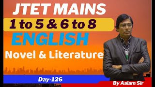 सहायकआचार्य  6 to 8  paper  4  English  Novel amp Literature  BY Alam sir  day 126 [upl. by Rentsch165]