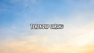 Terendap Laraku [upl. by Ytsihc]