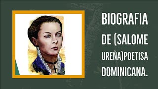 Biografia de Salome ureñapoetisa dominicana [upl. by Mosi]