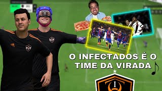 O INFECTADOS É O TIME DA VIRADA  Clubs EAFC 24 [upl. by Orapma272]