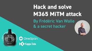 Hack and solve M365 MiTM attack  Kappa Data [upl. by Nyledaj723]