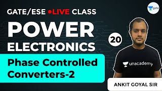 Power Electronics  Phase Controlled Converters  2  Lec 20  GATE Electrical Engineering [upl. by Saerdna]