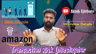 Amazon Transaction Risk Investigator New Job role  How to Apply  Interview Rounds amazonjobs [upl. by Amesari5]