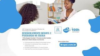 20º Congresso Nacional Online de Psicologia da BRAPSI  Psicologia Escolar e Desenvolvimento [upl. by Nylzor]