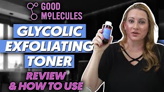 Good Molecules Skincare Glycolic Exfoliating Toner Review amp How to Use [upl. by Hillinck]