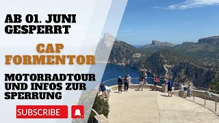 ACHTUNG 💚 Sperrung ab 010624 Motorradtour zum Cap Formentor Wichtige Infos zur Straßensperrung [upl. by Aym]