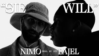 Pajel x Nimo  SIE WILL official video [upl. by Earahs]