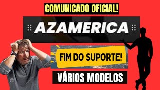 COMUNICADO AZAMERICA FIM DO SUPORTE PARA ALGUNS MODELOS DE RECEPTORES ALTERNATIVOS [upl. by Inanuah130]