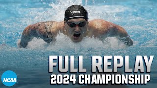 2024 NCAA DI mens swimming amp diving championship  FULL REPLAY [upl. by Dera933]