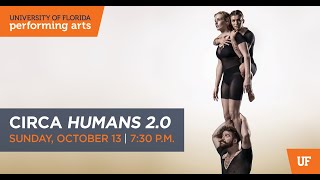 UFPA PRESENTS Circa’s Humans 20  Phillips Center  1013 [upl. by Aiceled172]