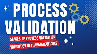 Process Validation in Pharmaceutical Manufacturing  Validation in Pharmaceuticals [upl. by Ydospahr705]