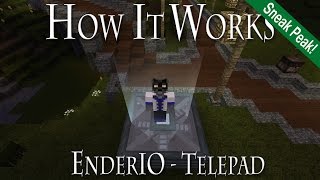 How It Works  EnderIO  Telepad Sneak Peak  Tutorial [upl. by Marduk]