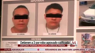 Detienen a 2 por robo agravado en la CdMx podrían alcanzar 14 años de prisión [upl. by Zolner]