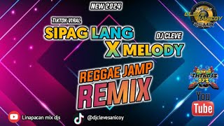 SipagLangxMelodyReggaeMixDjCleveRemixTeamMediatekDjs2024 [upl. by Ahsiuqat]