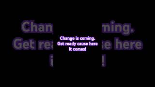 Change Is Coming getreadywithme2024 getreadywith changenow [upl. by Suiremed]