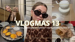 VLOGMAS 13 PINTAMOS UNA LÁMPARA calendarios de adviento y chocolate con churros Carlota Grande♡ [upl. by Kcirredal]