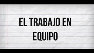 ¿Qué es el trabajo en equipo Mejor video sobre Trabajo en Equipo [upl. by Ahsatal771]