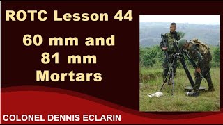 ROTC Lesson 44 Philippine Armys 60 mm and 81 mm Mortars [upl. by Clio472]