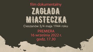 ZAGŁADA MIASTECZKA Cieszanów [upl. by Halladba]