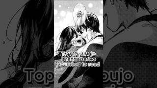 Top 10 shoujo manga series you need to read mangarecommandations manga romcom [upl. by Ellerehc]