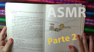 Leyendo El Principito ✨ Lectura ASMR  Parte 2 [upl. by Ahsenra]