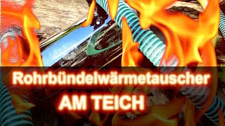 Rohrbündelwärmetauscher am Koiteich selber einbauen  DIY Teichheizung selber bauen [upl. by Wanonah]