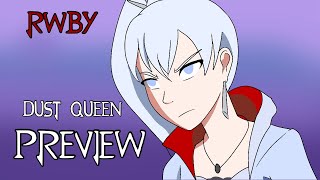 RWBY Dust Queen Extended Preview Fan Animation [upl. by Niloc503]