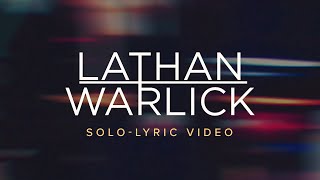 Lathan Warlick  Solo Official Lyric Video [upl. by Vasti]