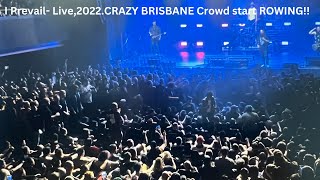 I Prevail LiveCome and Get itCrazy Brisbane Crowd do SILLY SHT [upl. by Airol]