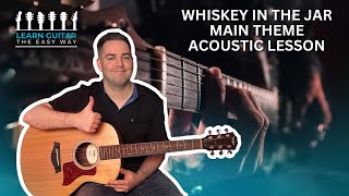 Whiskey in the Jar  Thin Lizzy Guitar Lesson  Tutorial Complete All Guitar Parts with Solo [upl. by Pantin]