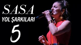 Sasa Yol Şarkıları  Düet Şarkılar [upl. by Dougall]