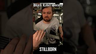 BLACK LABEL SOCIETY  Stillborn  Guitar Cover shorts music guitar [upl. by Agostino]