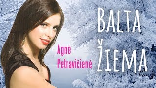 Agnė Petravičienė  Balta Žiema Official Lyric Video Daina Su Žodžiais [upl. by Fesuoy]