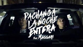 Pachanga feat Massari  La Noche Entera  Official Video Clip [upl. by Olinad]