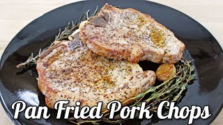 Pork Chops  Easy Classic Pan Fried Recipe  PoorMansGourmet [upl. by Elburt]