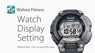 CASIO STB1000  How to change the watch display setting in Wahoo Fitness v401 [upl. by Rice356]