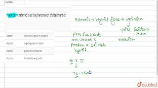 Heterosis is referred to as the phenomenon of attainment of [upl. by Nuaj59]