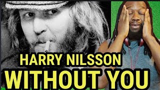 HARRY NILSSON  Without you REACTION  A masterpiece [upl. by Salokin632]