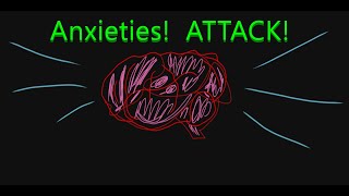 Anxieties ATTACK Music [upl. by Kapeed]