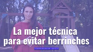 La mejor técnica para evitar berrinches [upl. by Ennairda]