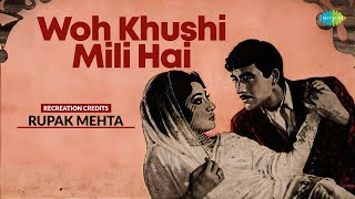 Woh Khushi Mili Hai  Rupak Mehta  Mohammed Rafi  Hindi Cover Song  Old Hindi Song [upl. by Ahsilek]