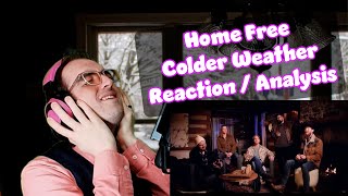 Even BETTER The SECOND TIME  Colder Weather  Home Free  Acapella ReactionAnalysis [upl. by Anstus444]