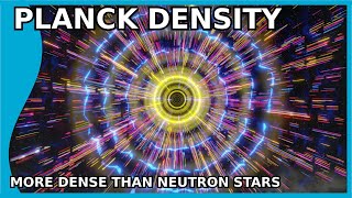 The Planck Density The Density of the Early Universe [upl. by Aisena]