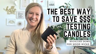 How to Save Time amp Money with Wickless Testing for your Candles [upl. by Anada]